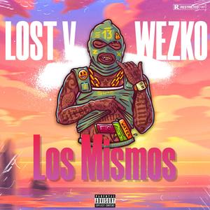 Los Mismos (feat. Wezko) (Remaster|Explicit)