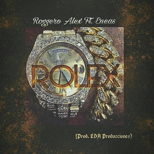 Rolex (feat. Eneas) (Explicit)