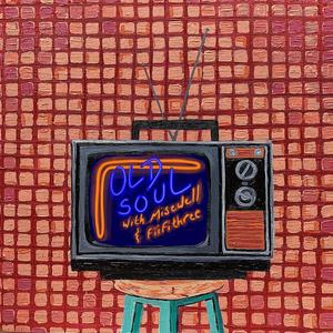 Old Soul(feat. Fiifi Three) (Explicit)