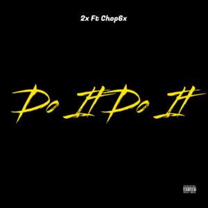 Do It Do It. (Explicit)