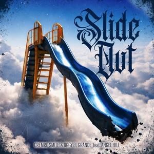 Slide Out (feat. JiggyElGrande' & Angel Hill) (Explicit)