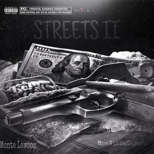 Streets II (feat. MoeWitDaCamera) [Explicit]