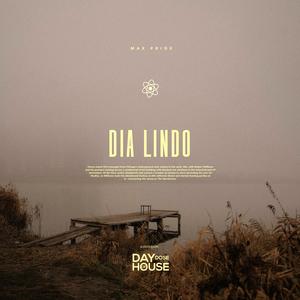 Dia Lindo (Extended Mix)