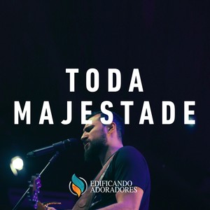 Toda Majestade (Ao Vivo)