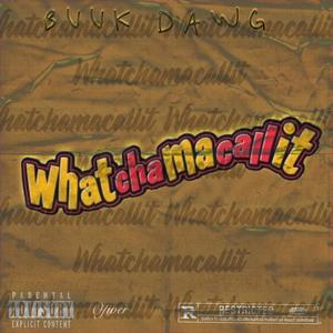 WhaTchAmAcAlLiT (Explicit)