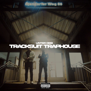 TRACKSUIT TRAPHOUSE (Explicit)