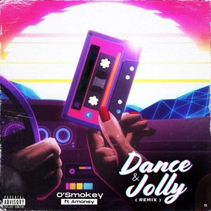 Dance & Jolly (Remix|Explicit)