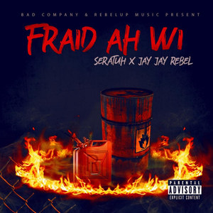 Fraid a We (Explicit)