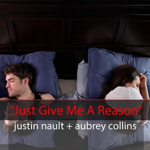 Just Give Me a Reason (feat. Aubrey Collins)