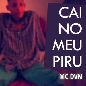 Cai no Meu Piru (Explicit)
