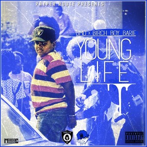 Young Life(feat. Birch Boy Barie)