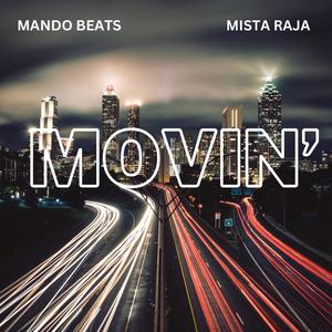 Movin' (Explicit)