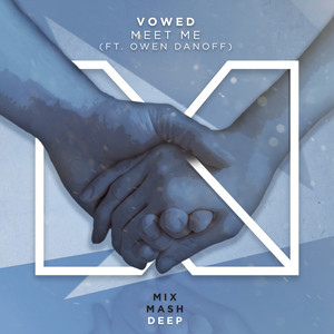 VOWED - Meet Me (Extended Mix)
