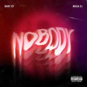 Nobody (Explicit)