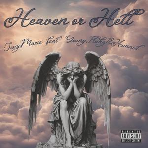 Heaven or Hell (feat. YoungFlakz18Hunnid)