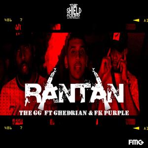 RANTAN(feat. The GG, Fk Purple & Ghedrian) (Explicit)