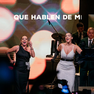 Que Hablen de Mi
