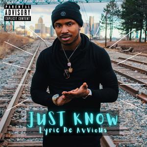 Just Know (Explicit)