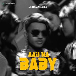 Aauna Baby (Explicit)