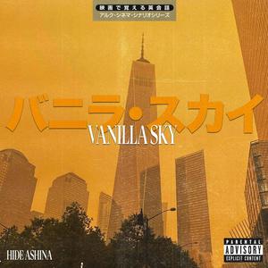 VANILLA SKY (Explicit)