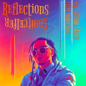 REFLECTIONS (Explicit)