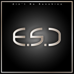 Ain't no sunshine(Feat. Monochrome)