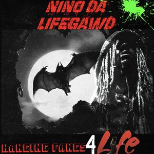 Hanging Fangs 4 Life (Explicit)