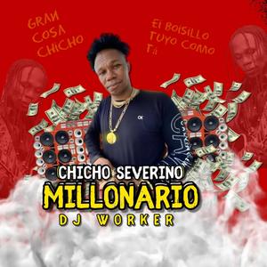 MILLONARIO - Chicho Severino (Version Electro House)