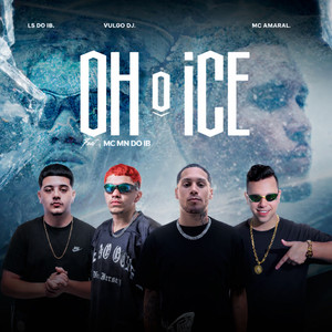 Oh o Ice (Explicit)