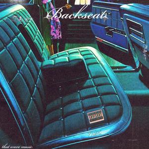 BACKSEAT (feat. O.J) [Explicit]