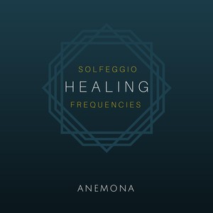 Solfeggio Healing Frequencies