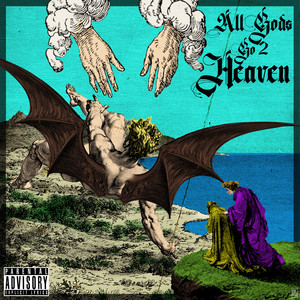 All Gods Go 2 Heaven (Explicit)