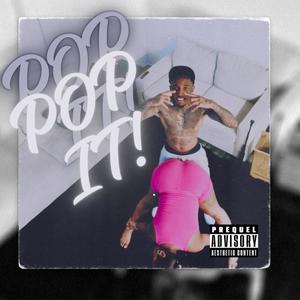 Pop It (Explicit)