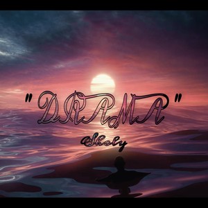 Sholy - Drama (Explicit)