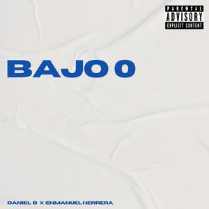 BAJO 0 (feat. Enmanuel Herrera)