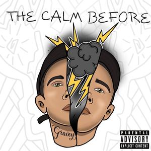 The Calm Before (Explicit)