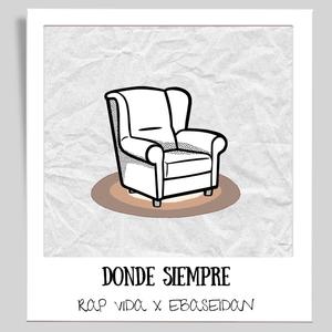 Donde siempre (feat. Rap Vida) [Explicit]