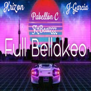 Full Bellakeo (Explicit)