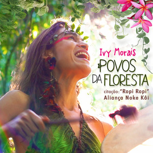 Povos da Floresta (citação: Ropi Ropi)