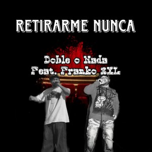 Retirarme Nunca (Explicit)