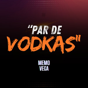 PAR DE VODKAS