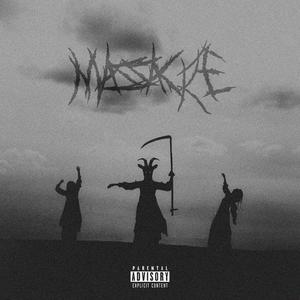 MASSACRE (Explicit)