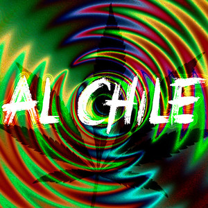 Al Chile (Explicit)