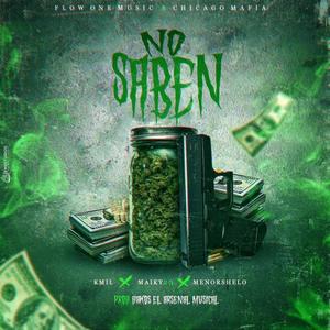 No saben(con Maiky23 y MenorShelo) (Explicit)