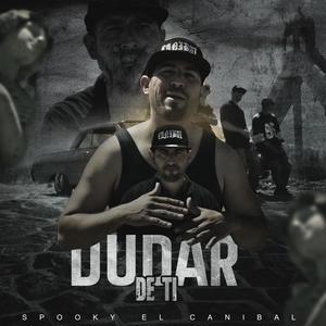 Dudar De Ti (Explicit)