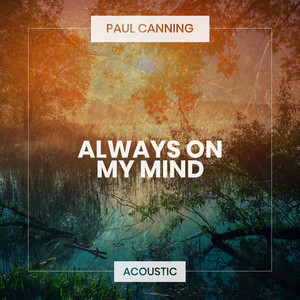 Always On My Mind (Acoustic)