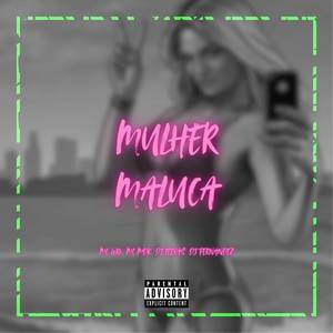 Mulher Maluca (Explicit)