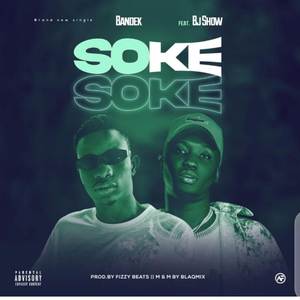 Soke Soke (Explicit)