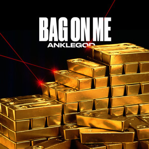 Bag On Me (Explicit)