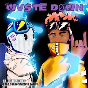 Waste Down (feat. Chine Slender) [Explicit]